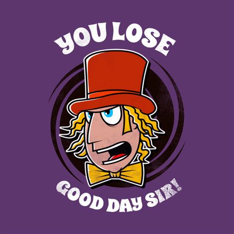 Good Day - Sir Willy Wonka T-Shirt - The Shirt List