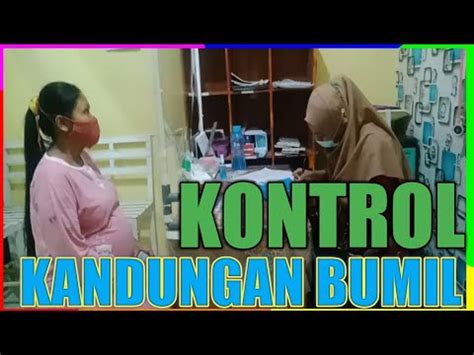 KONTROL KANDUNGAN IBU HAMIL Di DUNIA BIDAN YouTube