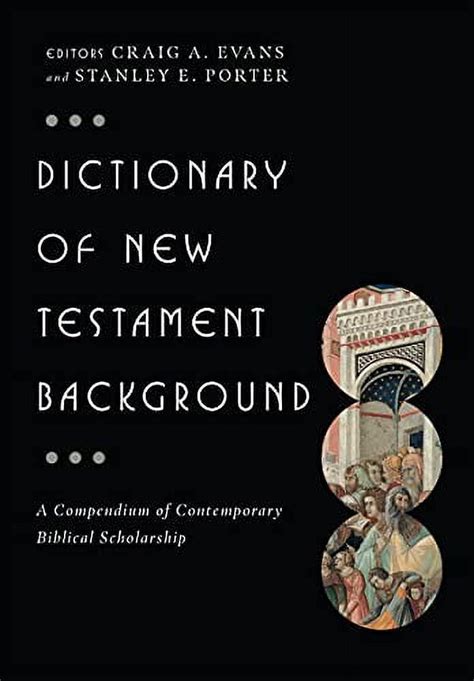 Pre Owned Dictionary Of New Testament Background The Ivp Bible