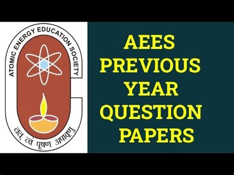 AEES PREVIOUS YEAR PAPER ATOMIC ENERGY EDUCATION SOCIETY PREVIOUS