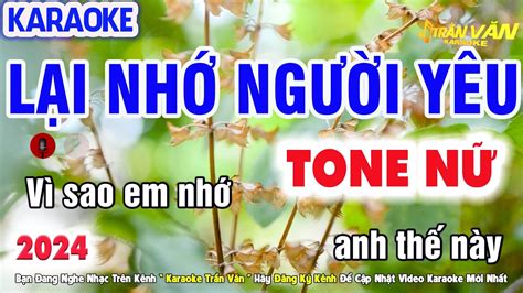 Karaoke Lại Nhớ Người Yêu Nhạc Sống Tone Nữ Beat Dở ẹc Hết Sức Dở Nhạc