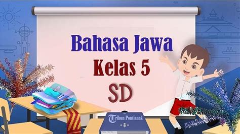 Soal Uts Bahasa Jawa Kelas Sd Kurikulum Merdeka Kunci Jawaban Sts