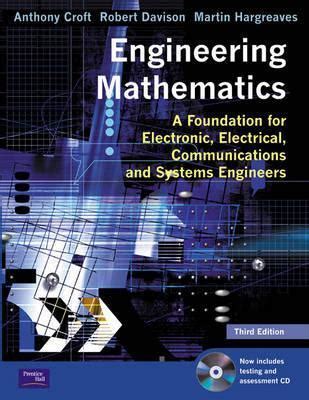 Engineering Mathematics A Foundation For Electronic Electrical