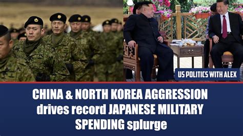 China And North Korea Aggression Drives Record Japanese Military Spending