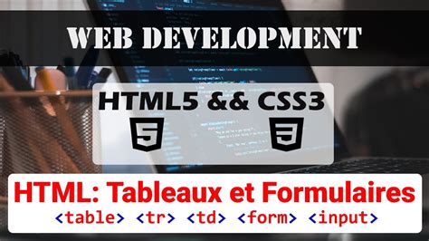 Html Les Tableaux Et Les Formulaires Youtube