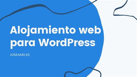 Conoce Todo Sobre El Alojamiento Web Para Wordpress