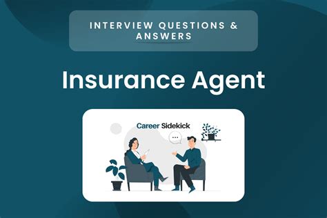 Top 15 Insurance Agent Interview Questions Career Sidekick