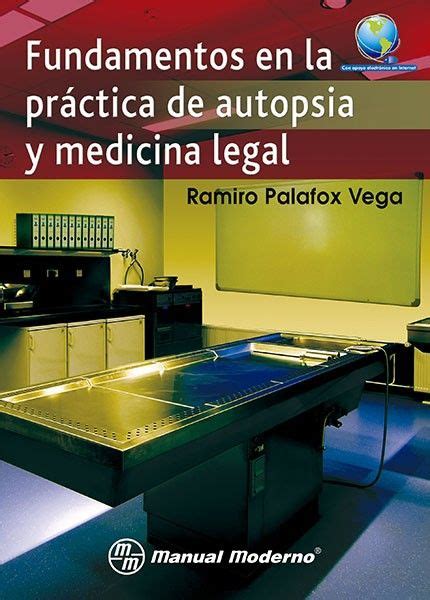 Fundamentos en la práctica de autopsia y medicina legal MEDILIBRO