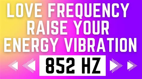 852 HZ Love Frequency Raise Your Energy Vibration Meditationmusic