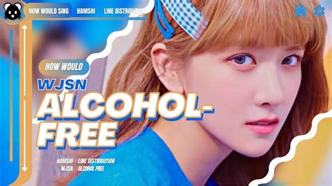 How Would WJSN Sing Alcohol Free TWICE Line Distribution YouTube