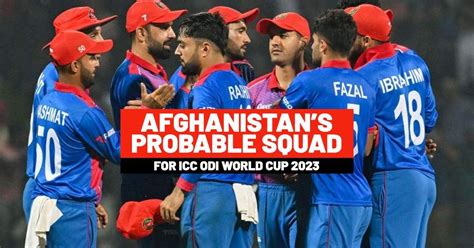 Afghanistan Squad ICC ODI World Cup 2023 Team Afghanistan ODI WC