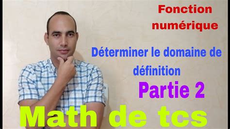 Domaine De Definition Dune Fonction Numerique Math De Tcs Youtube