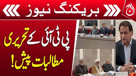 PTIs Written Demands Submitted Third Round Of Talks Between Govt And