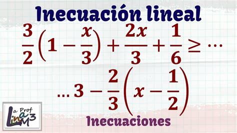 Inecuaciones Lineales Con Par Ntesis Y Fracciones La Prof Lina M