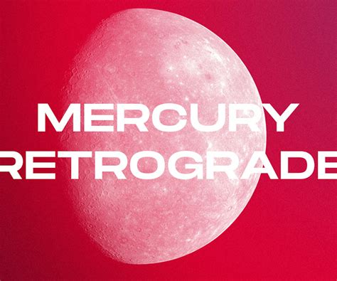 What To Know About Mercury In Retrograde