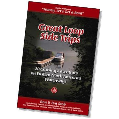 Aglca Great Loop Side Trips Cruising Adventures On North America