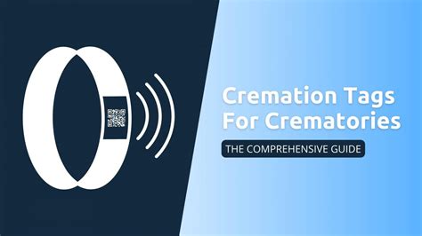 Cremation Tags For Crematories The Comprehensive Guide