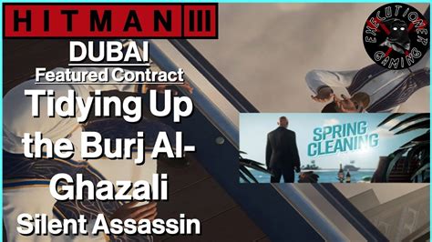 Hitman 3 Dubai Featured Contract Tidying Up The Burj Al Ghazali