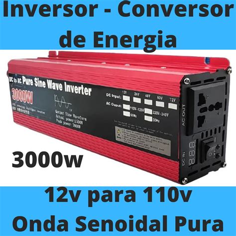 Inversor Onda Senoidal Pura 60 Hz 12v Para 110v 3000W Shopee Brasil