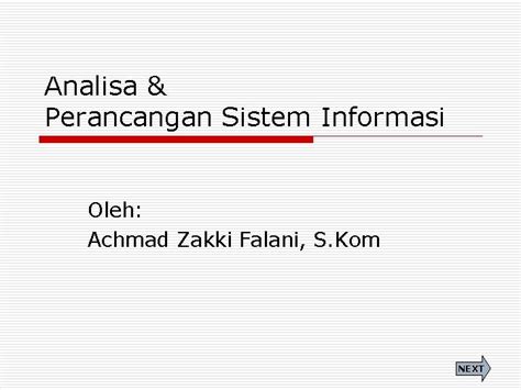 Analisa Perancangan Sistem Informasi Oleh Achmad Zakki Falani