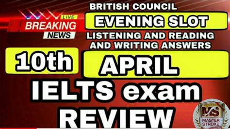 10 April 2021 Ielts Exam REVIEW LISTENING And READING ANSWERS 10th