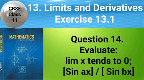 CBSE Class 11 EX 13 1 Q 14 Evaluate Lim X Tends To 0 Sin Ax