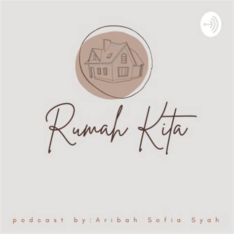 Rumah Kita Podcast On Spotify