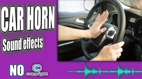 Car Horn Noise Car Horn Sounds And Car Horn Sound Effect No Copyright