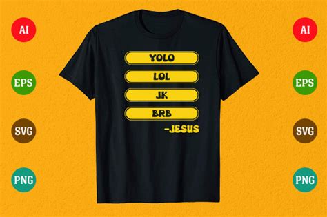 Yolo Lol Jk Brb Jesus Graphic By Perfect Tees Creative Fabrica