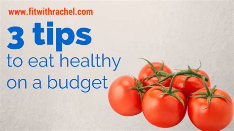 How To Eat Healthy On A Budget 3 Tips Fit With Rachel