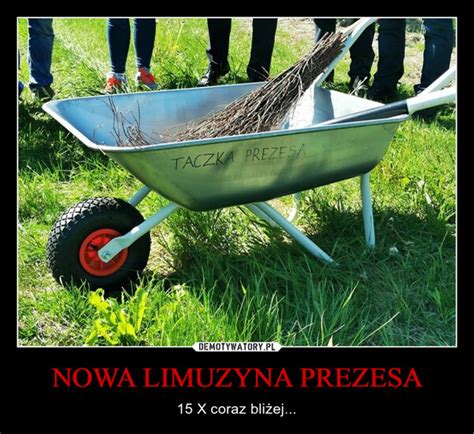 Nowa Limuzyna Prezesa Demotywatory Pl