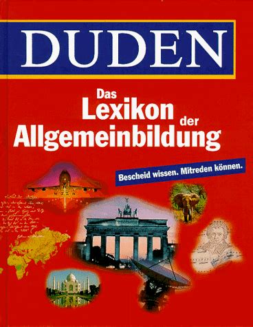 Duden Lexikon der Allgemeinbildung Bescheid wissen Mitreden können