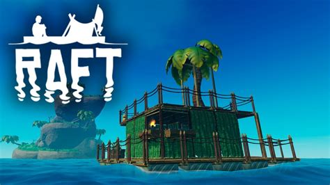 Raft Balsa De Dos Pisos Gameplay Espa Ol Youtube