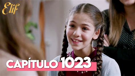 Elif Quinta Temporada Cap Tulo Elif Cap Tulo Youtube