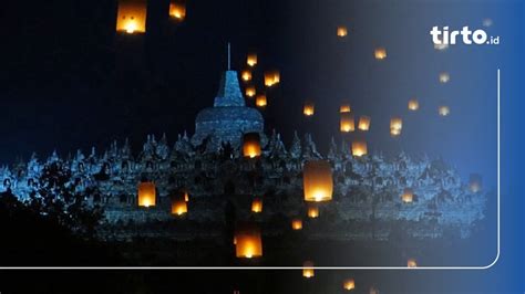 Rangkaian Acara Waisak Di Candi Borobudur