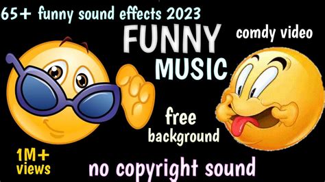 Free Background Music In No Copyright Sound 65 Funny Sound Effects