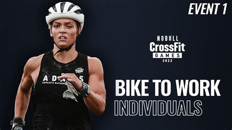 Event 1 Bike To Work — 2022 Nobull Crossfit Games Youtube