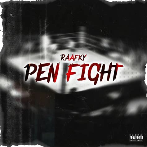 Pen Fight Song And Lyrics By Raafky Spotify