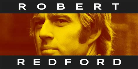 25 Best Robert Redford Movies, Ranked