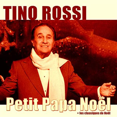 Amazon Music Tino RossiのPetit papa noël Les classiques de noël