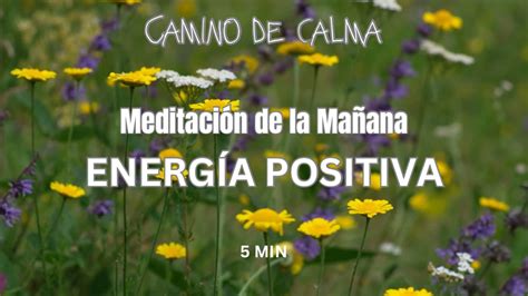 MEDITACIÓN DE LA MAÑANA Despierta con ENERGÍA POSITIVA 5 minutos