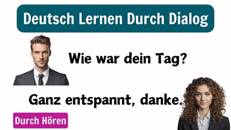 Deutsch Lernen A A Deutsch Lernen Mit Gespr Chen Deutsch Lernen