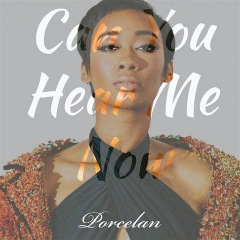 Porcelan Can You Hear Me Now Lyrics Genius Lyrics