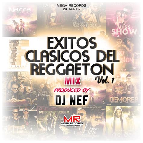 Éxitos Clásicos del Reggaeton Mix Vol 1 RemixesGratis RemixesGratis