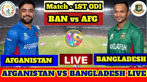 Live Bangladesh Vs Afghanistan Live Odi Today Commentary And Score Card