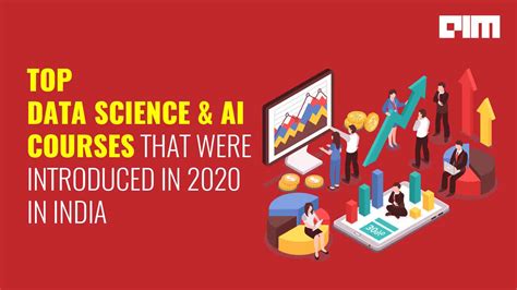 Top Data Science & AI Courses That Were Introduced In 2020 In India