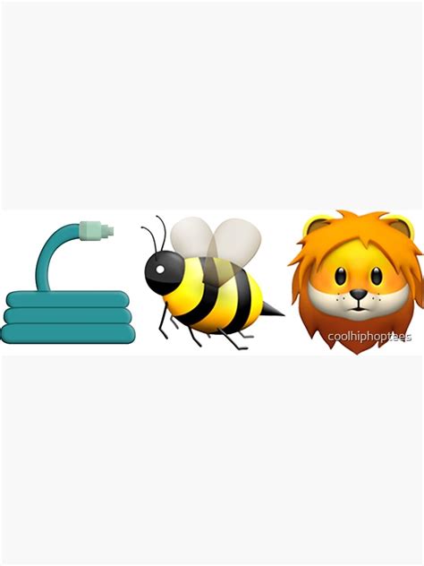 Hose Bee Lion Emoji T Shirt Poster For Sale By Coolhiphoptees Redbubble