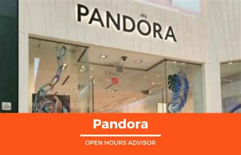 Pandora Hours Opening Closing Holiday February