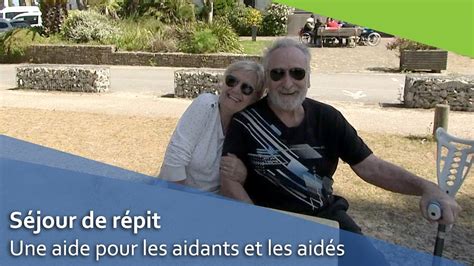 Du répit pour les aidants et les aidés YouTube