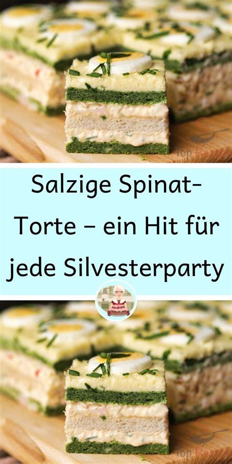 Salzige Spinat Torte ein Hit für jede Silvesterparty Silvester